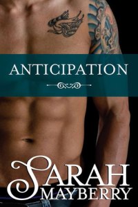 Anticipation by Sarah Mayberry